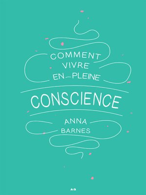 cover image of Comment vivre en pleine conscience